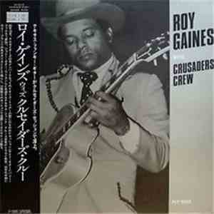 Roy Gaines With Crusaders Crew - Roy Gaines With Crusaders Crew flac download