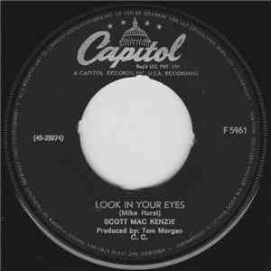 Scott Mac Kenzie - Look In Your Eyes / All I Want Is You flac download
