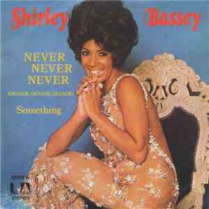 Shirley Bassey - Never Never Never flac download