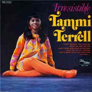 Tammi Terrell - Irresistible Tammi Terrell flac download