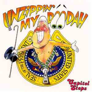 The Capitol Steps - Unzippin' My Doo-Dah flac download