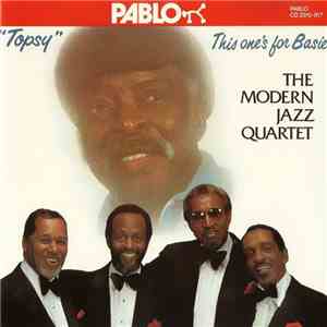The Modern Jazz Quartet - "Topsy" This One's For Basie flac download