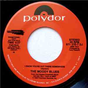 The Moody Blues - I Know You're Out There Somewhere / Al Fin Voy A Encontrarte flac download