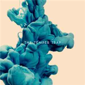 The Temper Trap - The Temper Trap flac download