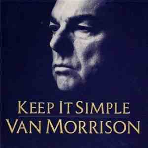 Van Morrison - Keep It Simple flac download