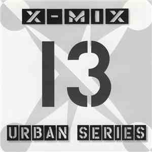 Various - X-Mix Urban Series 13 flac download