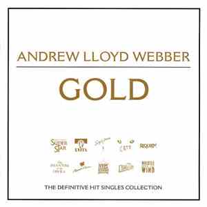 Andrew Lloyd Webber - Gold - The Definitive Hit Singles Collection flac download