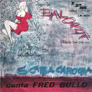 Complesso "I Dannati" Canta Fred Bullo - Balorda flac download