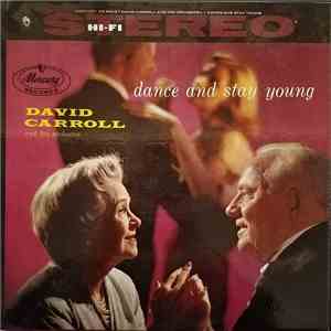 David Carroll And His Orchestra - Dance And Stay Young flac download