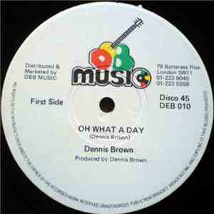 Dennis Brown - Oh What A Day / Man Next Door flac download