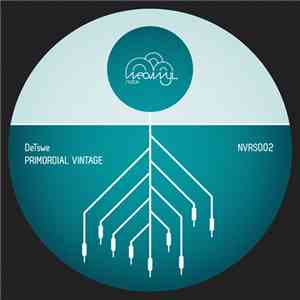 DeTswe - Primordial Vintage EP flac download