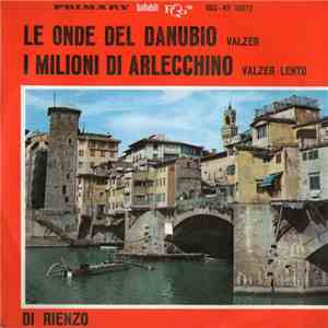 Di Rienzo  - Le Onde Del Danubio / I Milioni Di Arlecchino flac download