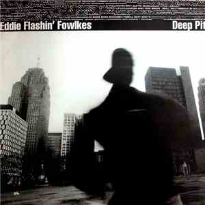 Eddie Flashin' Fowlkes - Deep Pit flac download