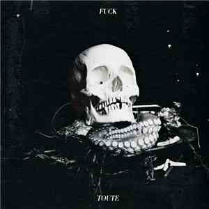 Fuck Toute - Fuck Toute flac download