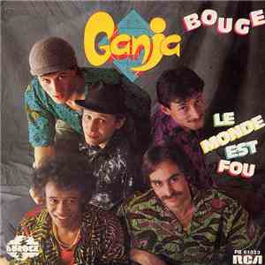 Ganja - Bouge / Le Monde Est Fou flac download