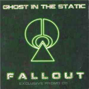 Ghost In The Static - Fallout flac download