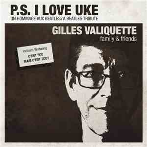 Gilles Valiquette - P.S. I Love Uke flac download
