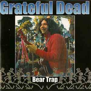 Grateful Dead - Bear Trap flac download