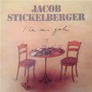 Jacob Stickelberger - I la Mi Gah flac download