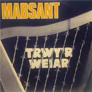 Mabsant - Trwy'r Weiar flac download