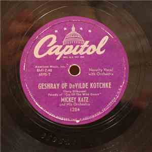 Mickey Katz And His Orchestra - Geshray Of DeVilde Kotchke (Cry Of The Wild Goose) flac download