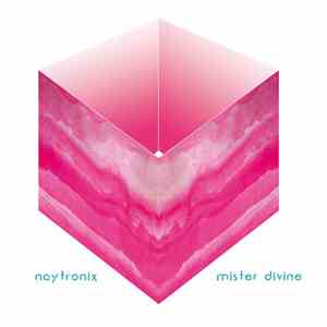 Naytronix - Mister Divine flac download