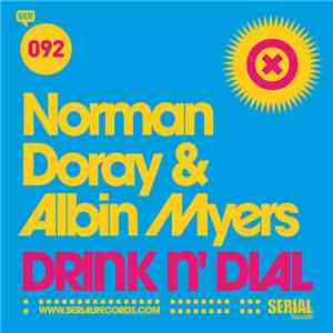 Norman Doray & Albin Myers - Drink N Dial flac download