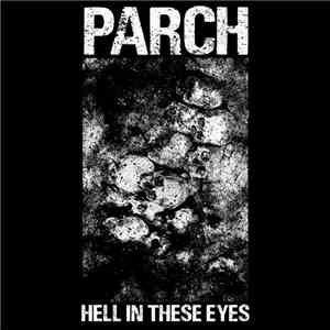 Parch - Hell In These Eyes flac download