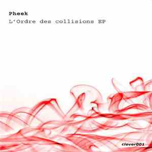 Pheek - L'Ordre Des Collisions EP flac download