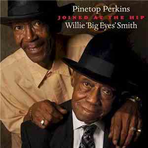 Pinetop Perkins - Joined At The Hip flac download