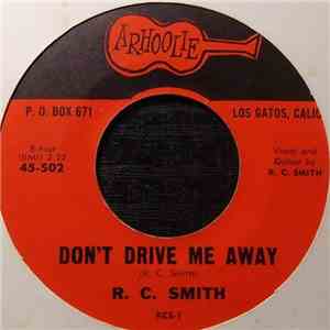 R.C. Smith - Don't Drive Me Away flac download