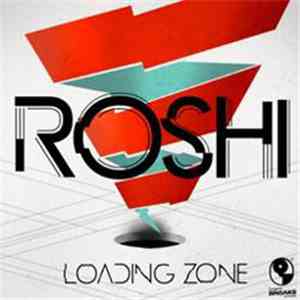 Roshi  - Loading Zone flac download