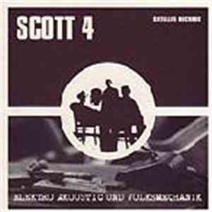 Scott 4 - Elektro Akoustic Und Volksmechanik flac download