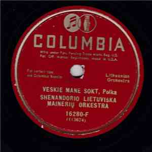 Shenandorio Lietuviska Mainriu Orkestra - Veskie Mane Sokt / Storo Yono flac download