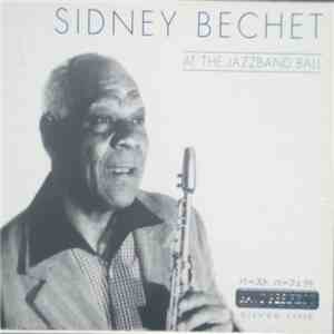Sidney Bechet - At The Jazzband Ball flac download