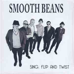 Smooth Beans - Sing, Flip And Twist - Don't Let It Go flac download