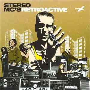 Stereo MC's - Retroactive flac download