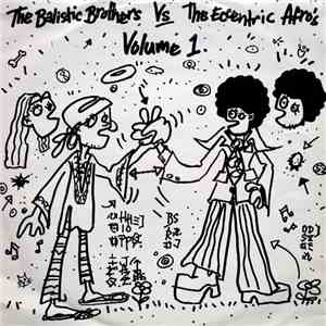 The Balistic Brothers Vs The Eccentric Afro's - Volume 1 flac download