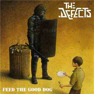 The Defects - Feed The Good Dog flac download
