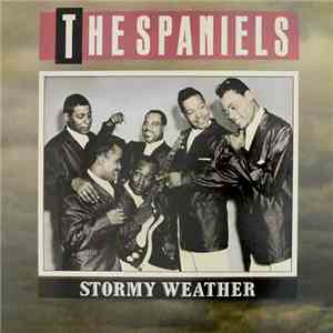 The Spaniels - Stormy Weather flac download