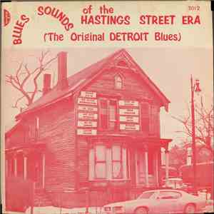 Various - Blues Sounds Of The Hastings Street Era (The Original Detroit Blues) flac download