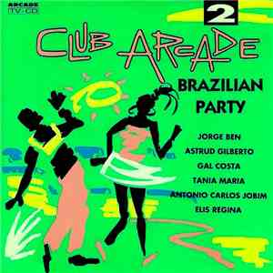 Various - Club Arcade 2 - Brazilian Party flac download