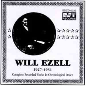 Will Ezell - 1927-1931: Complete Recorded Works In Chronological Order flac download