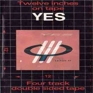 Yes - Twelve Inches On Tape flac download