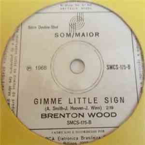 Brenton Wood - The Oogum Boogum Song / Gimme Little Sign flac download