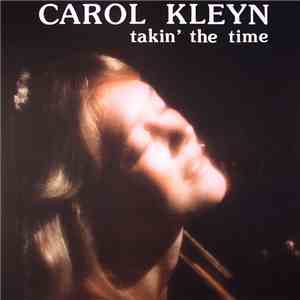 Carol Kleyn - Takin' The Time flac download