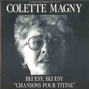 Colette Magny - Bluesy, Bluesy / "Chansons Pour Titine" flac download