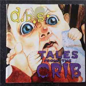 D.B.S. - Tales From The Crib flac download