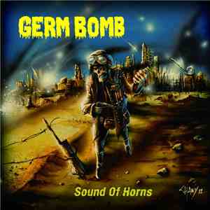 Germ Bomb - Sound Of Horns flac download