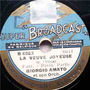 Giorgio Amato Et Son Orch. - La Veuve Joyeuse flac download